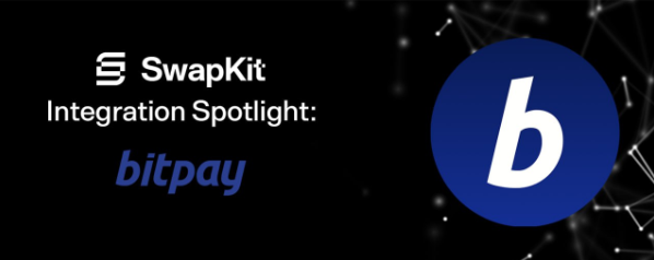 SwapKit and BitPay Partnership Enables Cross-Chain Crypto Swaps for Enhanced Payment Flexibility